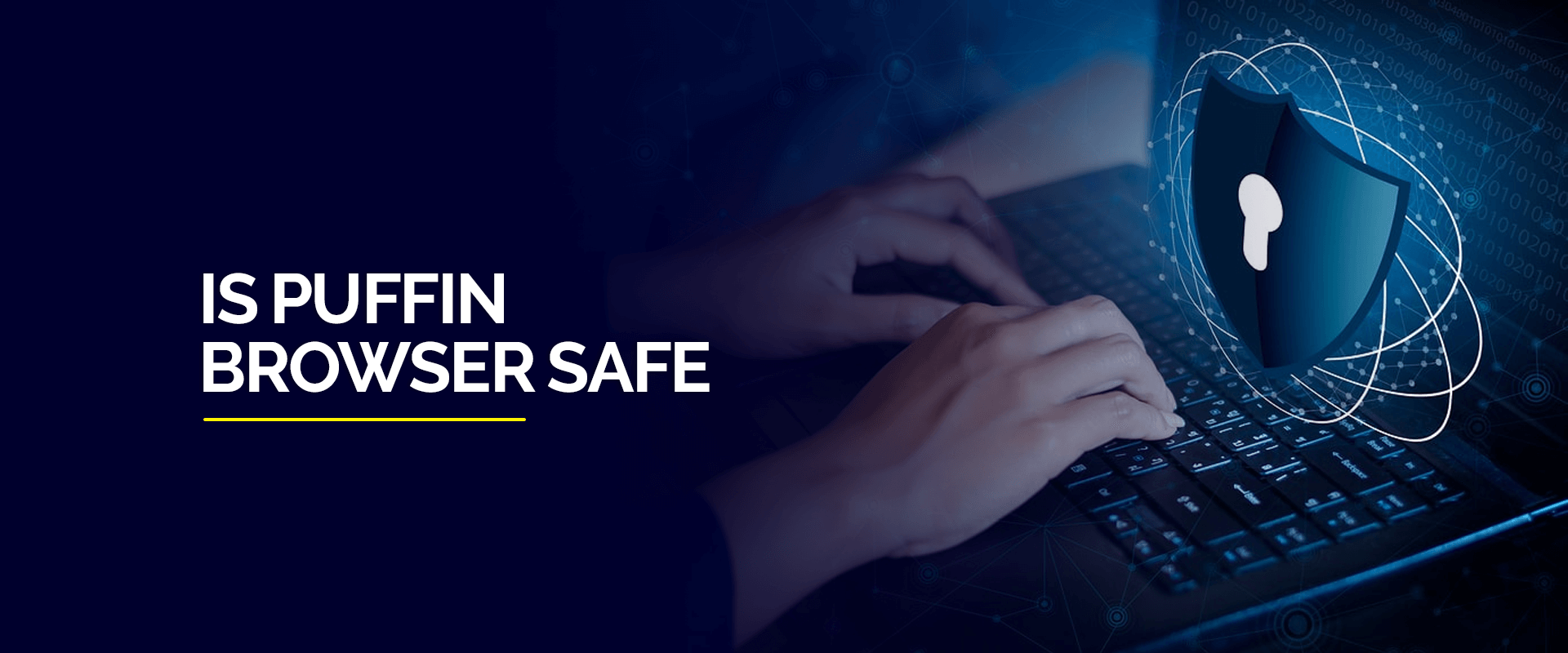 Is puffin browser safe f